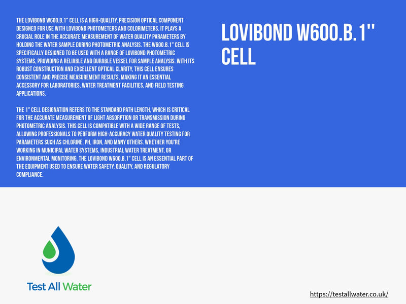 Lovibond W600.B.1'' Cell