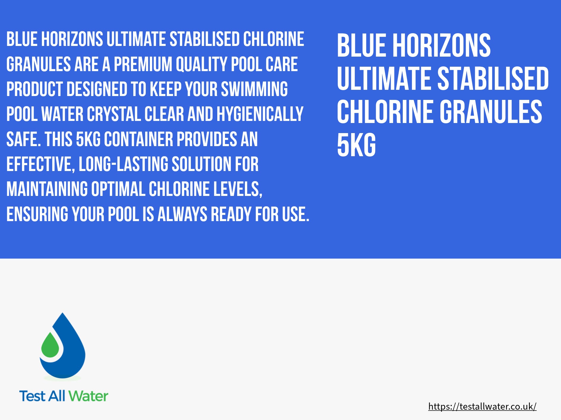 Blue Horizons Ultimate Stabilised Multifunctional Chlorine Granules - Use CLULTGRN5OL / CLULTGRN2OL as alternative